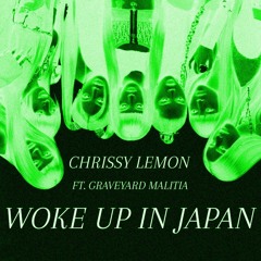 WOKE UP IN JAPAN