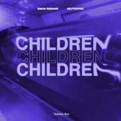 Simon Riemann & Neutrophic - Children [Hardstyle]