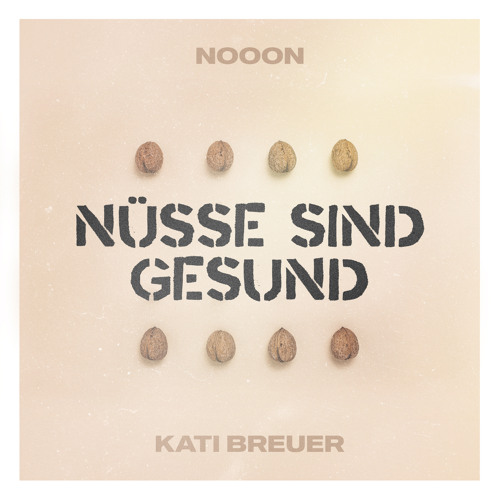 Stream Nüsse Sind Gesund by NoooN | Listen online for free on SoundCloud