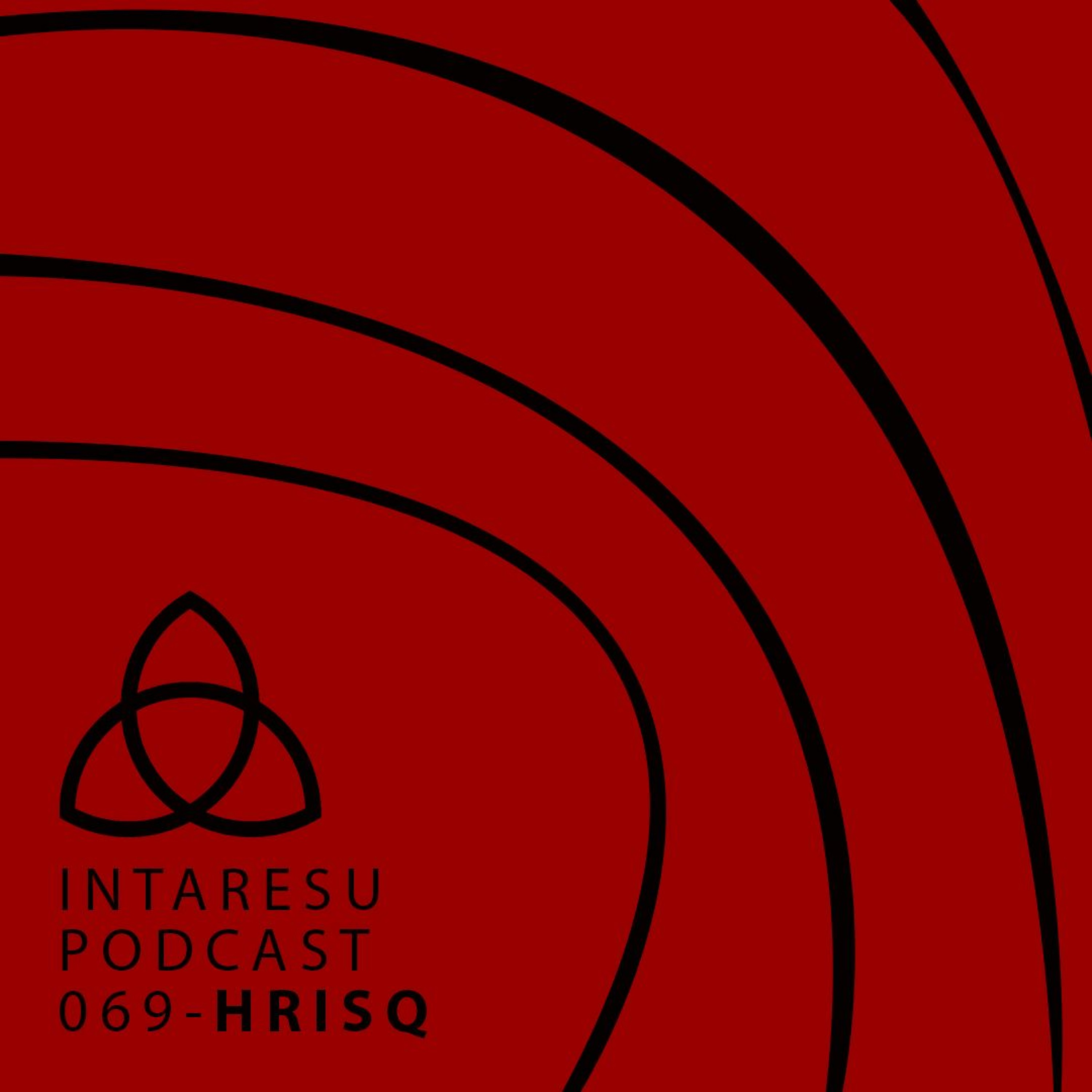 Intaresu Podcast 069 – Hrisq
