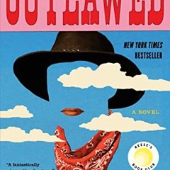 [Free] KINDLE 📝 Outlawed by  Anna North [KINDLE PDF EBOOK EPUB]