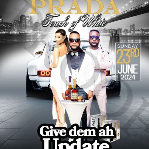 PRADA - GIVE DEM AH UPDATE [LIVE AUDIO]