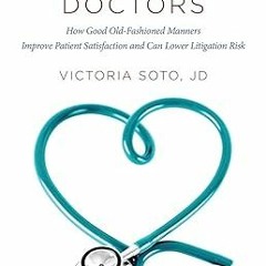 (NEW PDF DOWNLOAD) World's Best Doctors: How Good Old-Fashioned Manners Improve Patient Satisfa