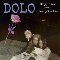 DOLO (Feat. SleepyVictim)