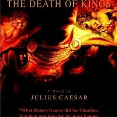 (PDF) Download The Death of Kings BY : Conn Iggulden