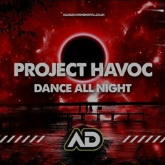 PROJECT HAVOC - DANCE ALL NIGHT
