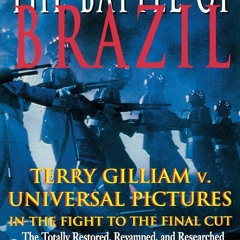 [PDF]✔DOWNLOAD❤ The Battle of Brazil: Terry Gilliam v. Universal Pictures in the Fight to the