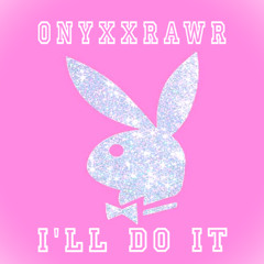 I’ll Do It