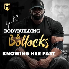 KNOWING HER PAST | Fouad Abiad, Ben Chow, James Hollingshead & Roman Fritz | BB&B Ep.73