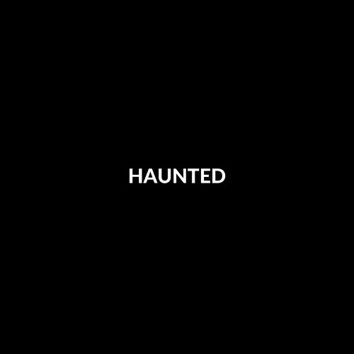 HAUNTED