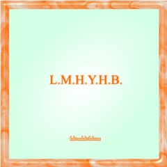 [Free DL] L.M.H.Y.H.B.