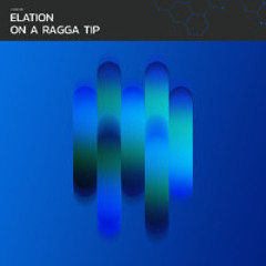 Elation - On a Ragga Tip