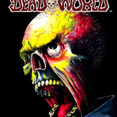 GET KINDLE 💜 Deadworld Archives: Book One by  Stuart Kerr,Ralph Griffith,Gary Reed,D