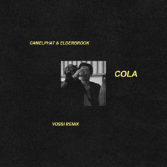 COLA (VOSSI REMIX) SUPP. BY DIMITRI VEGAS & LIKE MIKE, COSMIC GATE