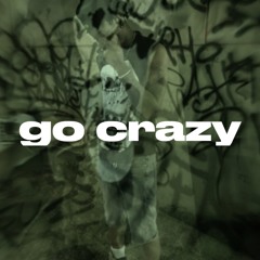 Go Crazy (prod.Daln)