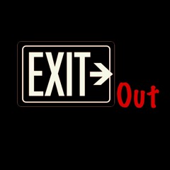 Exit Out