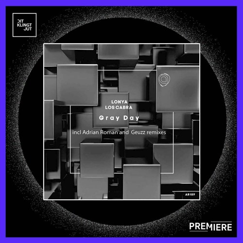 PREMIERE: Lonya, Los Cabra - Gray Day (Geuzz Bright Night Interpretation) | Asymmetric Recordings