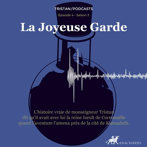 Tristan S3 - épisode 04 - La Joyeuse Garde