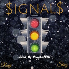 Steez & Ravij - Signals [prod. ProphetXIII]
