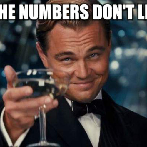 Numbers don’t lie
