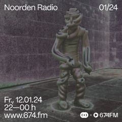 NOORDEN Radio at 674.fm (January 2024)