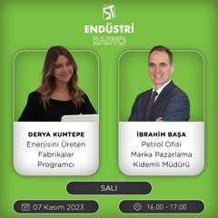İbrahim Başa - Derya Kumtepe ile Enerjisini Üreten Fabrikalar