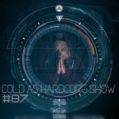 DJ FREEZE / COLD AS HARDCORE SHOW  #87 ON TOXIC SICKNESS / JUNE / 2020