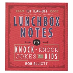 ( JdH ) 101 Tear-Off Lunchbox Notes with Knock-Knock Jokes for Kids, Funny Inspirational Encourageme