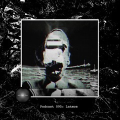 Art Bei Ton Podcast 095: Latmos