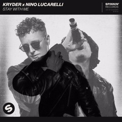 Kryder & Nino Lucarelli > Stay With Me < PSYLAR REMIX <