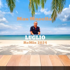 Max Masella - Luglio (Remix 2024)