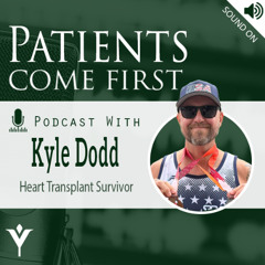 VHHA Patients Come First Podcast - Kyle Dodd