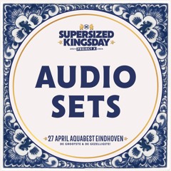 Supersized Kingsday Festival 2024 | Audio sets