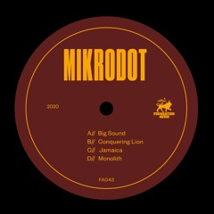 FA043: Mikrodot - Big Sound EP (OUT NOW)