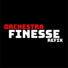 PHEELZ X BUJU - FINESSE REFIX BY ORCHESTRA