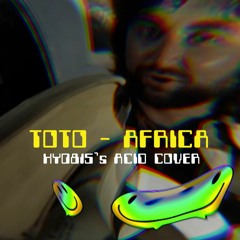 Toto - Africa (XY0815s ACID COVER)