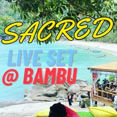 Sacred Beat @ Bamboo Huts - KohPhangan - Haad Yuan - May 2024.WAV