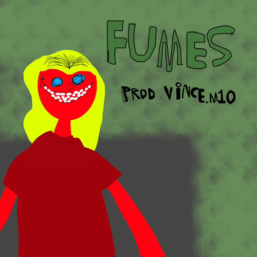 FUMES (prod.vince.m10)