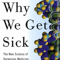 [▶️ PDF READ ⭐] Free Why We Get Sick: The New Science of Darwinian Med