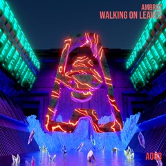 Ambroz - Walking On Leaves [A Records]
