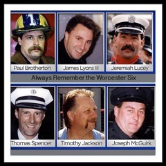 Retired Worcester Fire Lt. Don Courtney and Hank remember the Worcester 6 and December 3rd, 1999