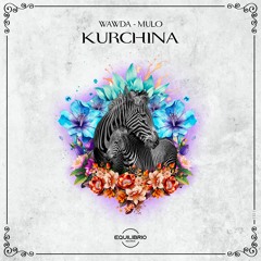 Wawda & Mulo - Kurchina (Original Mix)