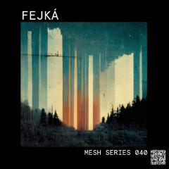 Mesh Mix Series 040: Fejká