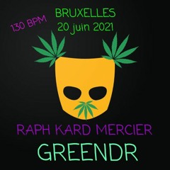 Raph Kard Mercier - Greendr (Summer 2021)