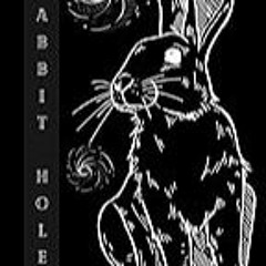 Get FREE B.o.o.k Rabbit Holes: Guided Journal, Adult Coloring Book, and Mental Wellness Tool