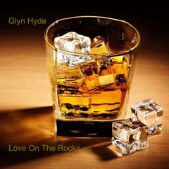 Glyn Hyde - Love On The Rocks 2022