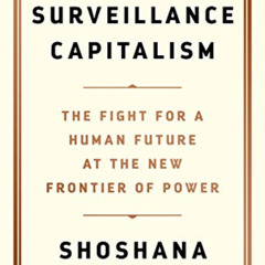 DOWNLOAD EPUB 🖊️ The Age of Surveillance Capitalism: The Fight for a Human Future at
