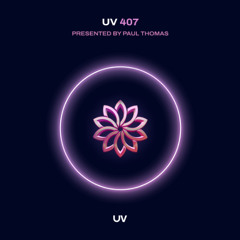 Paul Thomas presents UV Radio 407