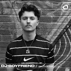 DJ BOYFRIEND // Obsession Podcast 004