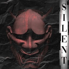 Silent (AVAILABLE ON SPOTIFY)